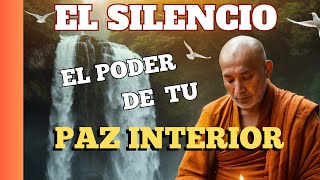 EL SILENCIOEL PODER DE TU PAZ INTERIOR youtubevideo sabiduría meditation reelsvideo sabiduria [upl. by Kazmirci]