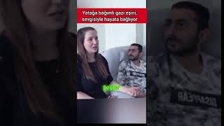 GAZİ EŞİNİ SEVGİSİYLE HAYATA BAĞLIYOR [upl. by Charlena]