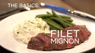 Filet Mignon  The Basics [upl. by Nalorac]