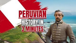 Peruvian History in 3 Minutes peru history [upl. by Eimoan]