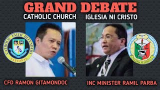 GRAND DEBATE Catholic Church VS Iglesia Ni Cristo CFD Ramon Gitamondoc amp INC MINISTER Ramil Parba [upl. by Anoyk633]