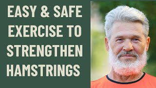 SENIORS OVER 60 EASY amp SAFE EXERCISE TO STRENGTHEN HAMSTRINGS [upl. by Anitsej]