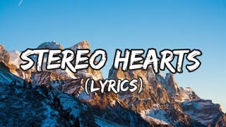 Stereo hearts lyrics [upl. by Alden]