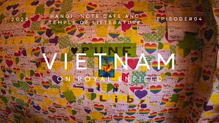 TOUR of VIETNAM on ROYAL ENFIELD  2023  Episode 4  Hanoi  Note Cafe and Temple of Literature [upl. by Ahseinar]