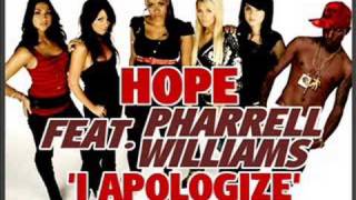 Hope feat Pharrell Williams NERD  I Apologize [upl. by Press997]