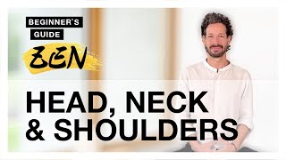 Head Neck amp Shoulders in Zen Meditation  Beginners Guide to Zazen [upl. by Eerehs]