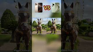 Huawei pura 70 Ultra Vs iPhone 16 Pro Max Camara [upl. by Belicia]