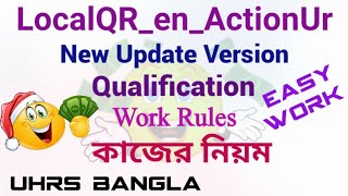 Updated  LocalQRenActionUrl Qualification  কাজের নিয়ম  UHRS Bangla [upl. by Ettezel4]