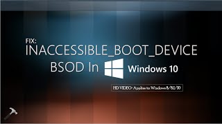 INACCESSIBLEBOOTDEVICE BSOD In Windows 10 [upl. by Zat]