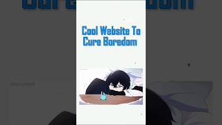 Cool Website to Cure Boredom websites [upl. by Atinot]