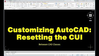 Customizing AutoCAD Resetting the CUI [upl. by Elvin757]