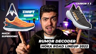 RUMOR DECODER 8  WHY HOKA 2022 ROAD LINEUP ISNT THAT PROMISING  MACH SUPERSONIC CARBON X3 [upl. by Nytsirk]