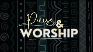 PRAISE AND WORSHIP  10112024 [upl. by Rebmyt]