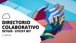 Directorio Colaborativo en Linux SETGID  STICKY BIT [upl. by Danila]