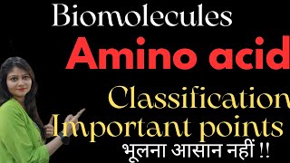 Amino Acid  Classification Of Amino Acid  Important Points Of Amino Acid  Biomolecules 😱😱🔥🔥 [upl. by Kataway364]