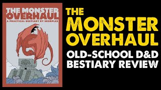 The Monster Overhaul DnD Bestiary Review [upl. by Tiraj823]