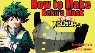 How to Make Dekus Mask  My Hero Academia [upl. by Mildred]