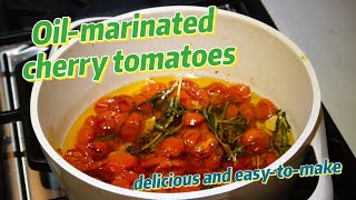 Oilmarinated cherry tomatoes are a delicious and easytomake dish [upl. by Gerianne]