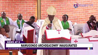 Namugongo Archdeaconry Inaugurated [upl. by Aicilif627]