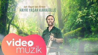 Hayri Yaşar Karagülle  Horon [upl. by Augusta527]