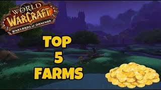 Top 5 Gold Farms in DRAENOR Zones and Dungeons Retail WoW [upl. by Shirley]