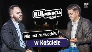 Nie ma rozwodów w Kościele  quotKULminacja słówquot  odc 18 [upl. by Kirre135]