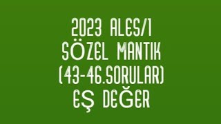 2023 ALES1 SÖZEL MANTIK4346SORULAR [upl. by Allertse475]