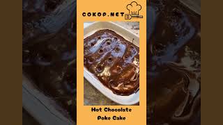 Hot Chocolate Poke Cake Recipe [upl. by Lewak557]