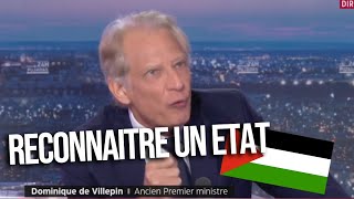 NOUS DEVONS RECONNAITRE UN ETAT PALESTINIEN  Dominique De Villepin [upl. by Urbanna797]