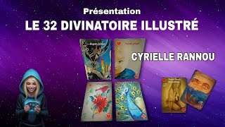 Présentation Du 32 DIVINATOIRE ILLUSTRÉ Cyrielle RANNOU [upl. by Kerwon910]