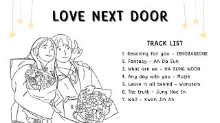 𝐏𝐥𝐚𝐲𝐥𝐢𝐬𝐭  Love Next Door ost [upl. by Seamus522]