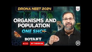 ORGANISMS AND POPULATION CLASS 12 ONE SHOT NEET 2024 DRONA SERIES BOTANY BY TARUN SIR [upl. by Llevaj]