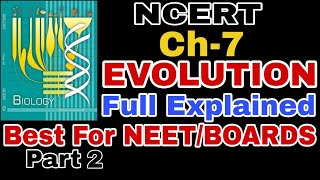 Ch7 EVOLUTION Class 12 Full NCERT Explanation for Boards and NEET 2019 Part 2 [upl. by Nyltiak]