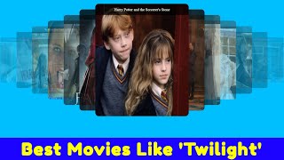 Best Movies Like Twilight [upl. by Bahe]