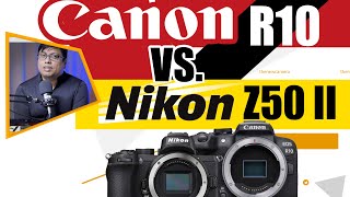 Nikon Z50 II vs Canon R10 [upl. by Werdnael]