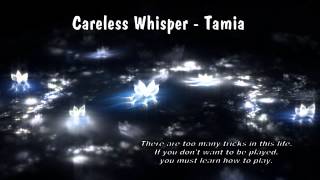 Careless Whisper  Tamia [upl. by Kohn]