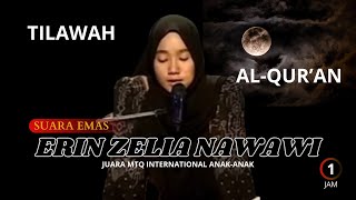 SUARA EMAS ERIN ZELIA NAWAWI tilawahmerdu tilawatequran islamicquotes motivation [upl. by Lennahs]