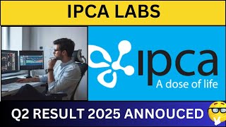 IPCA LABS Q2 RESULTS 2025  DIVIDEND ANNOUNCED 📣 IPCA LABS SHARE ANALYSIS 📊 [upl. by Nosinned]