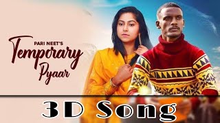 Temporary Pyaar Song 3D BOLLYWOOD SONG Adaab Kharoud  Kaka New Song  3D New Punjabi Song 2022 [upl. by Mirilla490]