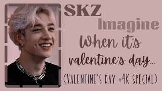 SKZ IMAGINE when its valentines day ♡ valentines day  4K special skz ff [upl. by Teddy18]