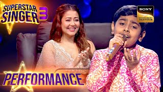 Superstar Singer S3  Neha को Atharva का Teri Aankhon पर Performance लगा Magical  Performance [upl. by Ruiz]