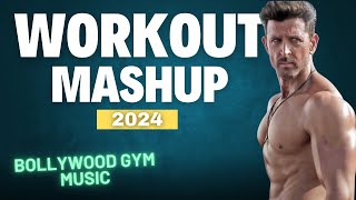 GYM WORKOUT MUSIC NON STOP DJ MIX  BOLLYWOOD WORKOUT MASHUP  HINDI GYM SONGS REMIXES LATEST 2024 [upl. by Alomeda]