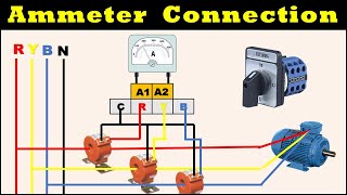 Ammeter Connection  3 Phase Ammeter Connection Selector Switch  Ampere Meter [upl. by Braynard42]