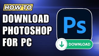 How to Download Adobe Photoshop 2024  Quick amp Easy Guide [upl. by Ahsauqal]