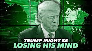 Trump Is Losing His Mind And Becoming More Dangerous Than Ever [upl. by Menard]