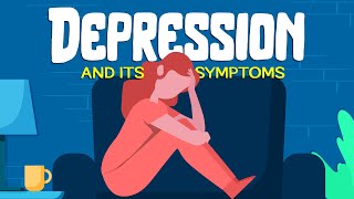 Is it DEPRESSION Symptoms amp Treatment [upl. by Silvia]