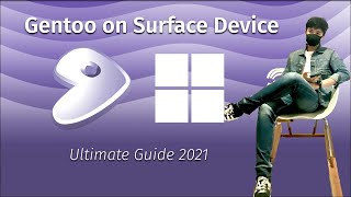 Gentoo Install Guide 2021  MS Surface Devices [upl. by Hospers]