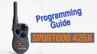 SportDog 425X Programming Guide Low Medium 1 or 2 Dog Mode [upl. by Burrell]