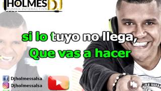 Te Llegara Una Vez  Angel Bonne  Video liryc letra  Holmes DJ [upl. by Lapo]