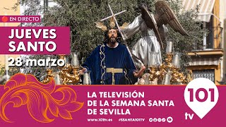 🔴 EN DIRECTO  Jueves Santo  Desde las 1400 a 0000  Semana Santa Sevilla  28 marzo 2024 [upl. by Shuping]